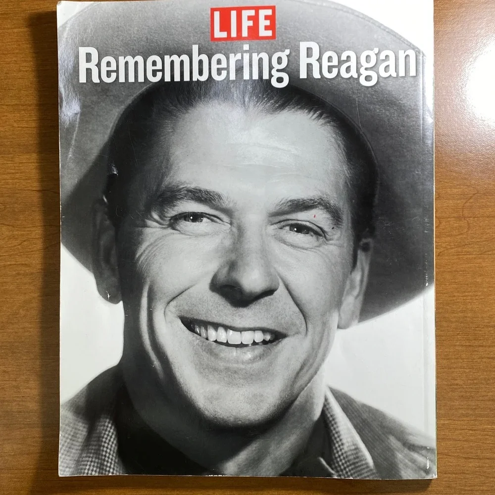 LIFE Magazine Special Remembering Reagan Ronald Reagan Tribute 2014 Joe Klein